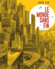 le-monde-sans-fin-le-monde-sans-fin-miracle-energetique-et-derive-climatique